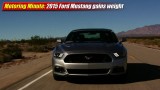 Motoring Minute: 2015 Ford Mustang gains weight