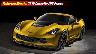 Motoring Minute: 2015 Chevrolet Corvette Z06 Prices