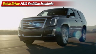 Quick Drive: 2015 Cadillac Escalade