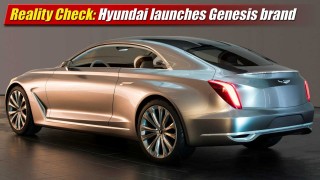 Reality Check: Hyundai launches Genesis luxury brand
