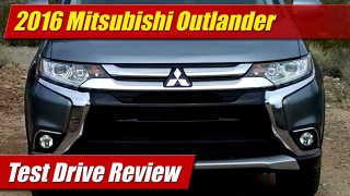 Test Drive Review: 2016 Mitsubishi Outlander