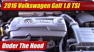 Under The Hood: 2016 Volkswagen Golf 1.8 TSI