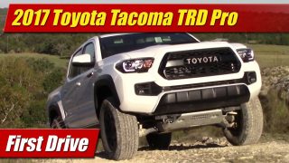 First Drive: 2017 Toyota Tacoma TRD Pro