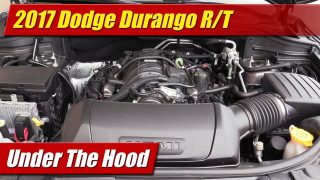 Under The Hood: 2017 Dodge Durango R/T