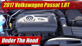 Under The Hood: 2017 Volkswagen Passat 1.8