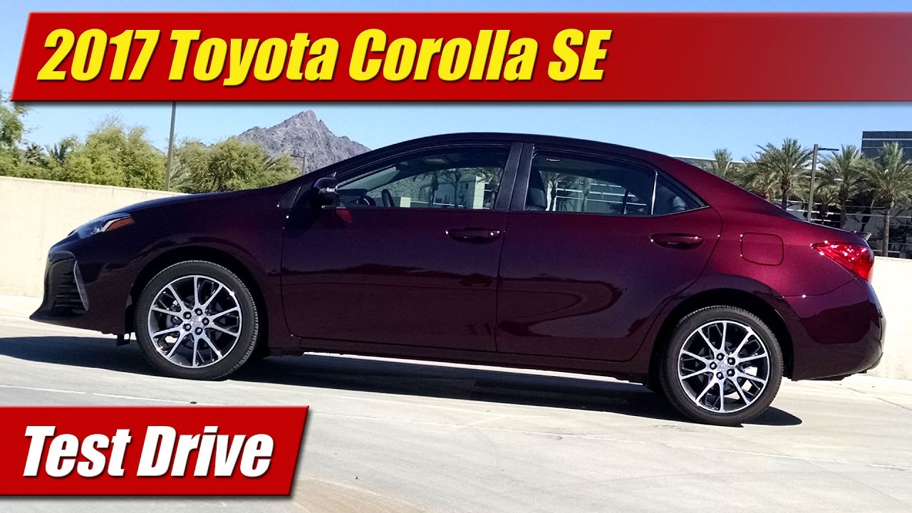 Test Drive: 2017 Toyota Corolla SE