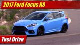 Test Drive: 2017 Ford Focus RS
