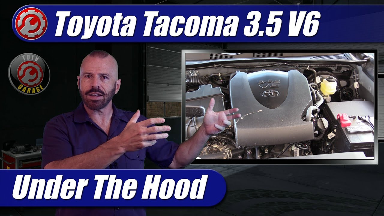 Under The Hood 2016 2021 Toyota Tacoma 3 5 V6 TestDriven TV