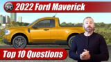 2022 Ford Maverick: Top 10 FAQs
