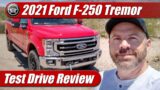 Test Drive: 2021 Ford Super Duty F-250 Tremor