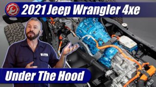 Under The Hood: 2021 Jeep Wrangler 4xe PHEV