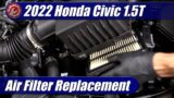 Air Filter Replacement: 2022-2023 Honda Civic 1.5T