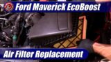 Air Filter Replacement: 2022 Ford Maverick 2.0 EcoBoost