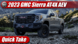 Quick Take: 2023 GMC Sierra 1500 AT4X AEV Edition