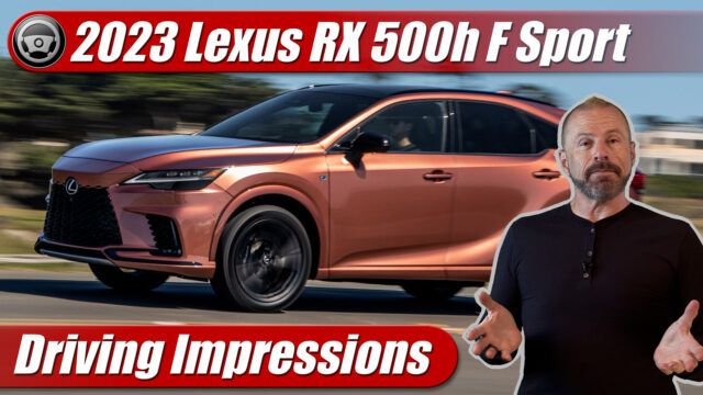 Driving Impressions: 2023 Lexus RX 500h