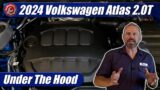 Under The Hood: 2024 Volkswagen Atlas