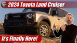 2024 Toyota Land Cruiser: Arriving Now!