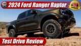 Test Drive Review: 2024 Ford Ranger Raptor