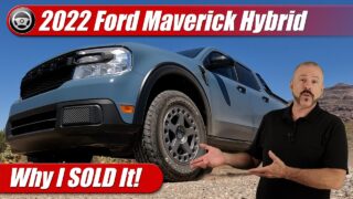 2022 Ford Maverick Hybrid: Why I SOLD It.